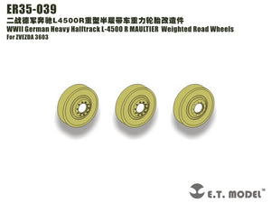 ET Model ER35-039 Roues de route lestées MAULTIER pour semi-chenillé lourd allemand L-4500 R de la Seconde Guerre mondiale, compatible avec ZVEZDA 3603 au 1/35