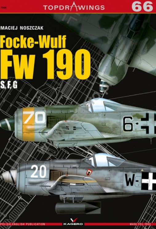 Kagero 7066 Focke-Wulf Fw 190 modèles S, F, G EN/PL