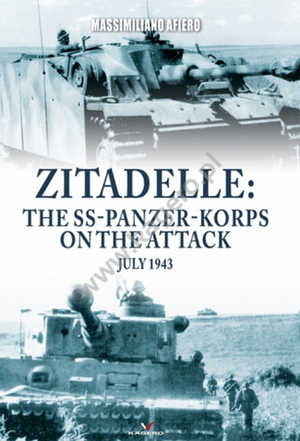 Kagero 0011KK Citadelle : le SS-Panzer-Korps à l&amp;#39;attaque, juillet 1943