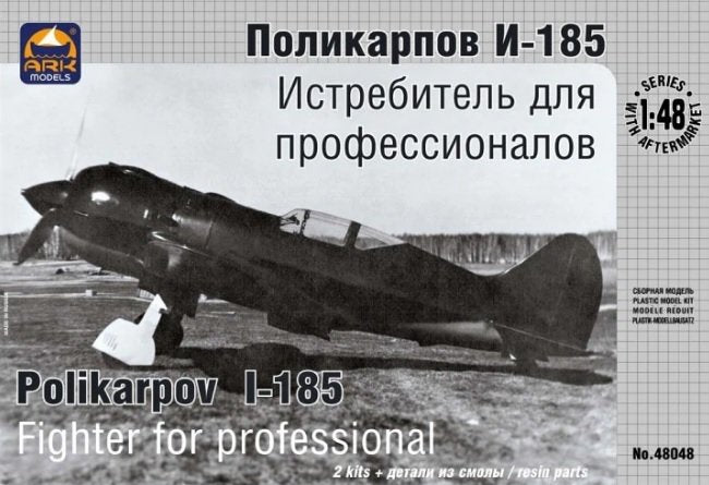 Ark Models 48048 Polikarpov I-185 Chasseur pour professionnels (pièces en résine incluses) 1/48 