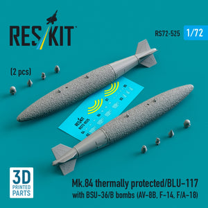 RESKIT RS72-0525 Mk.84 à protection thermique/BLU-117 avec bombes BSU-36/B (2 pièces) (Impression 3D) 1/72