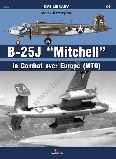 Kagero 19006 06 - B - 25 J "Mitchell". Dans Combat pour l'Europe (MTO)