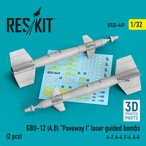 RESKIT RS32-0449 GBU-12 (A,B) &amp;quot;PAVEWAY I&amp;quot; BOMBES À GUIDAGE LASER (2 PIÈCES) (IMPRIMÉES EN 3D) 1/32