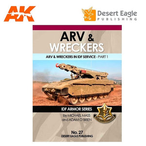 Desert Eagle Publishing DEP-27 ARV &amp;amp; WRECKERS AU SERVICE DE Tsahal – PARTIE 1