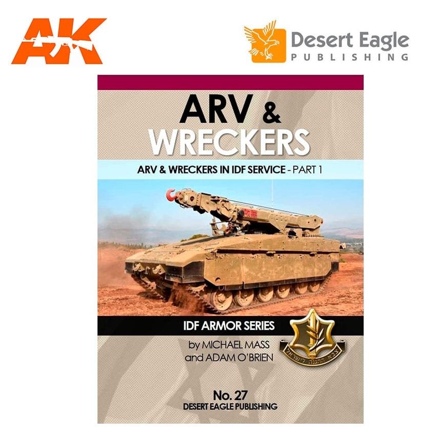 Desert Eagle Publishing DEP-27 ARV &amp;amp; WRECKERS AU SERVICE DE Tsahal – PARTIE 1