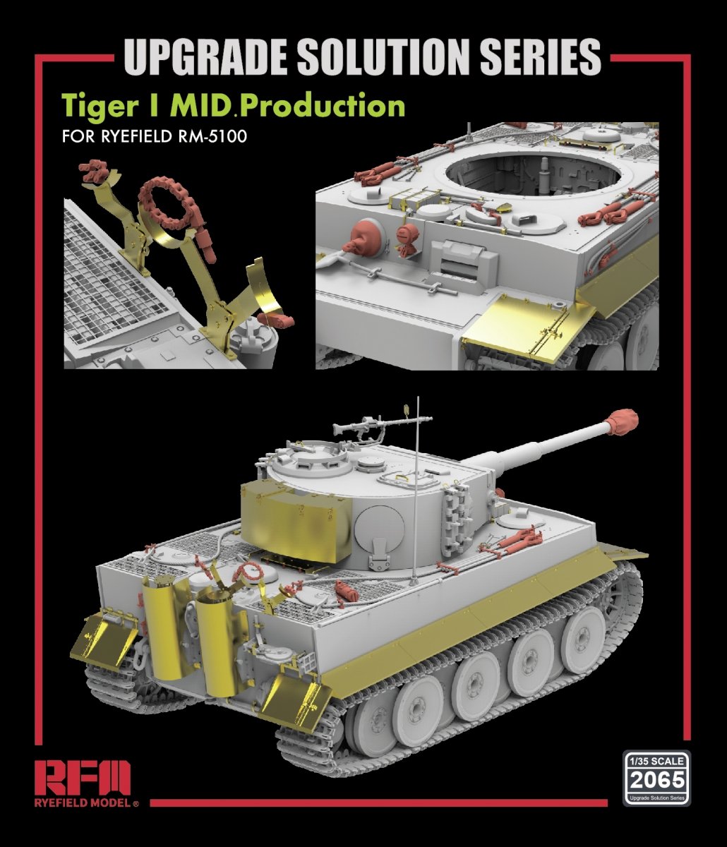 Rye Field Modèle 2065 Tiger I MID. Production pour RFM 5100 - Solution de mise à niveau 1/35