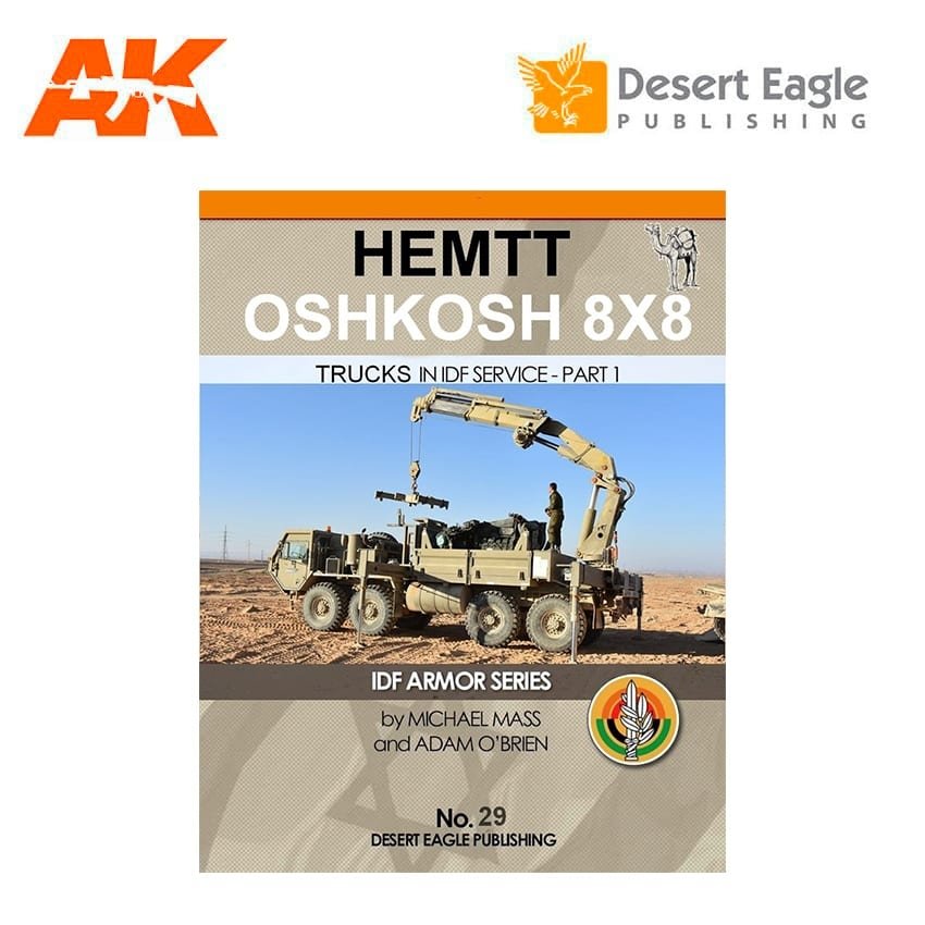 Desert Eagle Publishing DEP-29 HEMTT 8X8 OSHKOSH – CAMIONS EN SERVICE DANS L'ARMÉE DE TERRE IDA – PARTIE 1