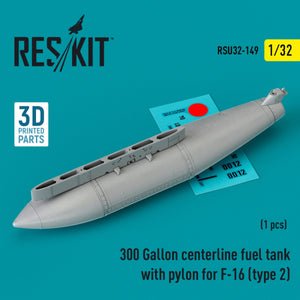 Réservoir de carburant central RESKIT RSU32-0149 de 300 gallons avec pylône pour F-16 (type 2) (1 pièce) (Impression 3D) 1/32