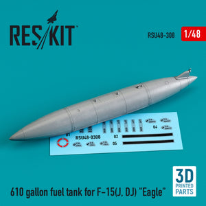 Réservoir de carburant RESKIT RSU48-0308 de 610 gallons pour F-15 (J, DJ) « EAGLE » (imprimé en 3D) à l&amp;#39;échelle 1/48