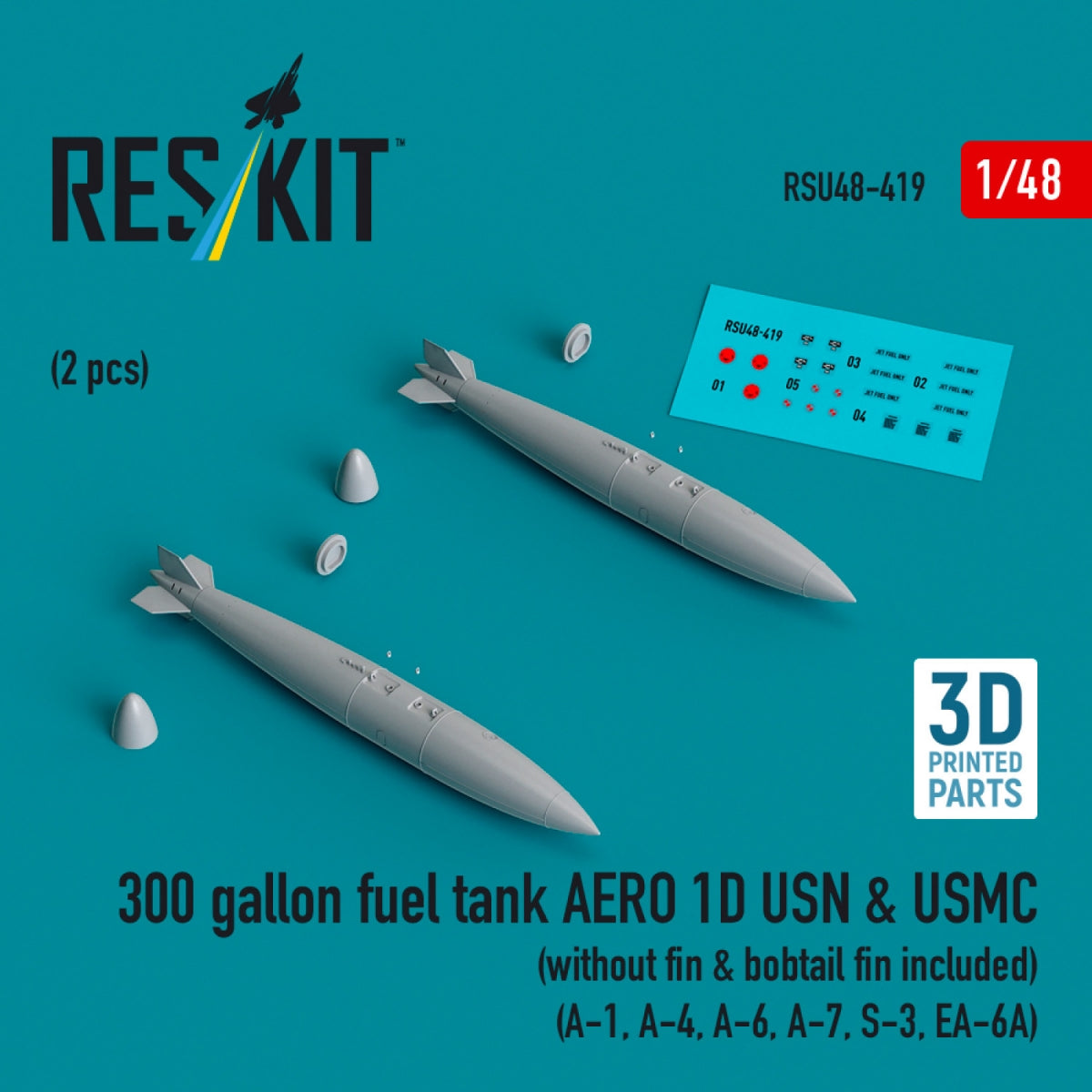RESKIT RSU48-0419 300 gallon fuel tank AERO 1D USN &amp; USMC (without fin &amp; bobtail fin included) (2 pcs) (3D Printed) 1/48