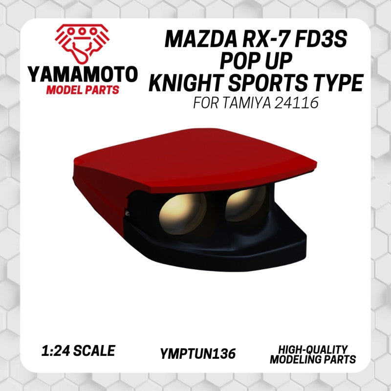 Yamamoto YMPTUN136 Pop Up Knight Sports Type pour Mazda RX-7 FD3S Tamiya 1/24 