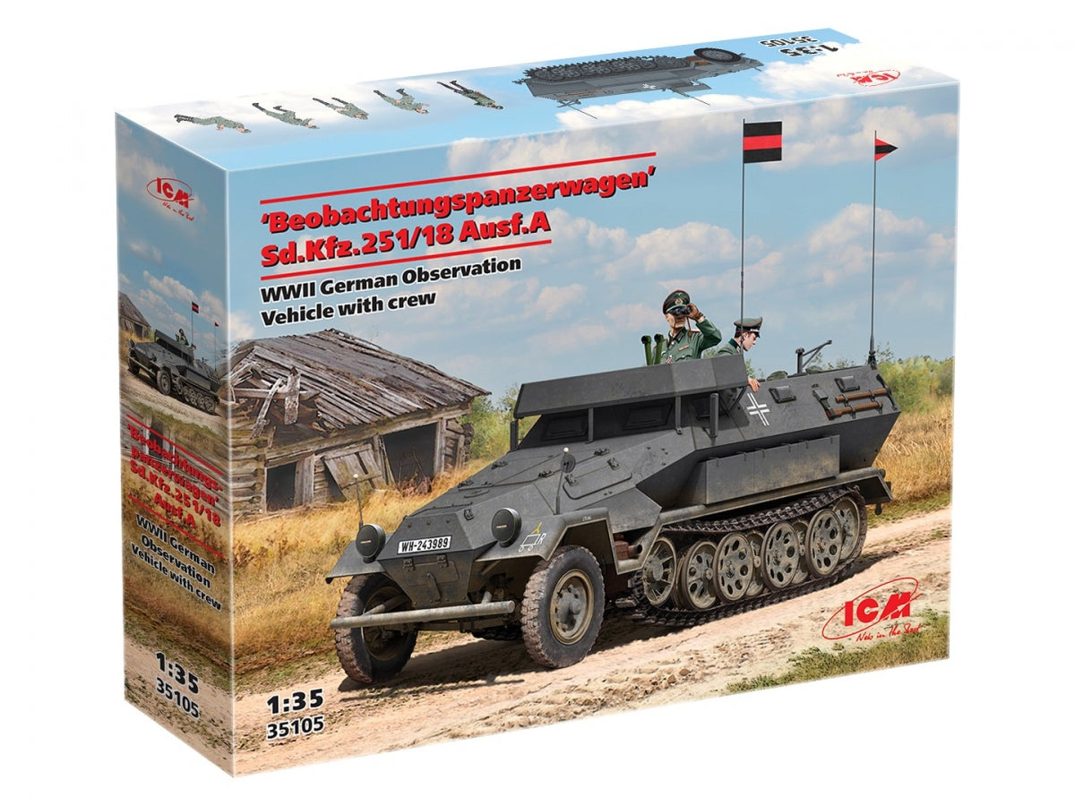 ICM 35105 Beobachtungspanzerwagen Sd.Kfz.251/18 Ausf.A Véhicule d'observation allemand de la Seconde Guerre mondiale avec équipage 1/35
