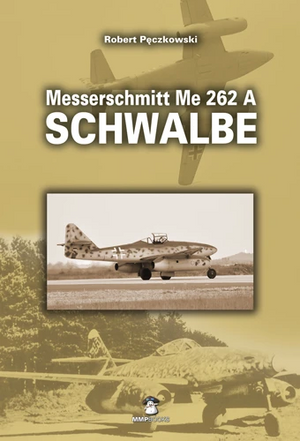 MMP Books 78173 Big Yellow : Messerschmitt Me 262 A Schwalbe (2e édition) EN