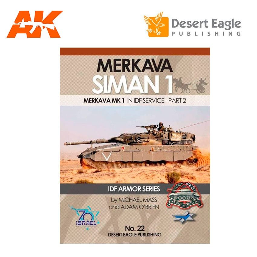 Desert Eagle Publishing DEP-22 MERKAVA SIMAN MK.1 EN SERVICE DANS L&amp;#39;IDENTITÉ – PARTIE 2