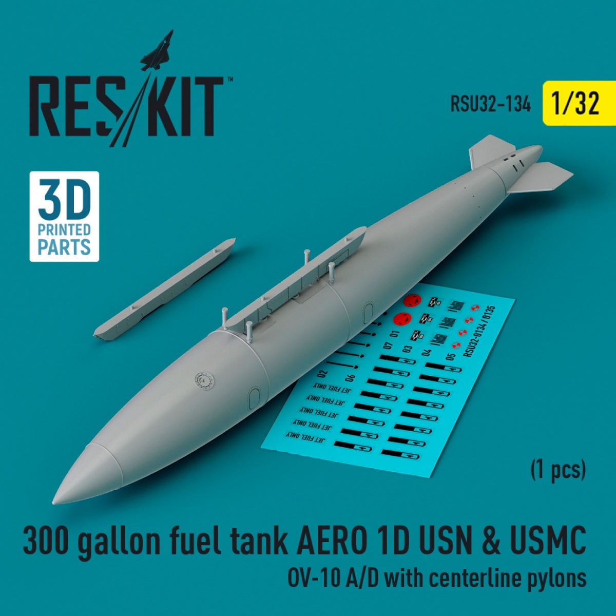 Réservoir de carburant RESKIT RSU32-0134 de 300 gallons pour AERO 1D USN &amp;amp; USMC (1 pièce) (OV-10 A/D avec pylônes centraux) (Impression 3D) 1/32