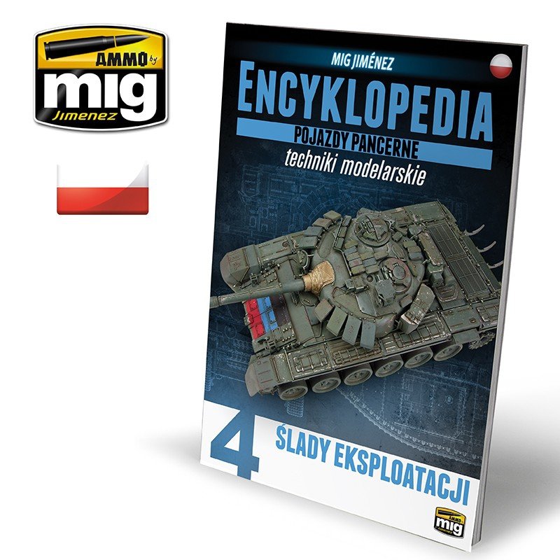 Munitions de Mig Jimenez 6203 ENCYCLOPÉDIE DES TECHNIQUES DE MODÉLISME – VÉHICULES BLINDÉS VOLUME 4 – Traces d&amp;#39;exploitation (polonais)