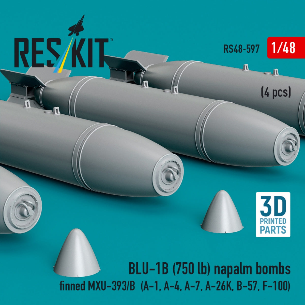 RESKIT RS48-0597 BLU-1B (750 lb) napalm bombs finned MXU-393/B (4 pcs) (A-1, A-4, A-7, A-26K, B-57, F-100) (3D Printed) 1/48