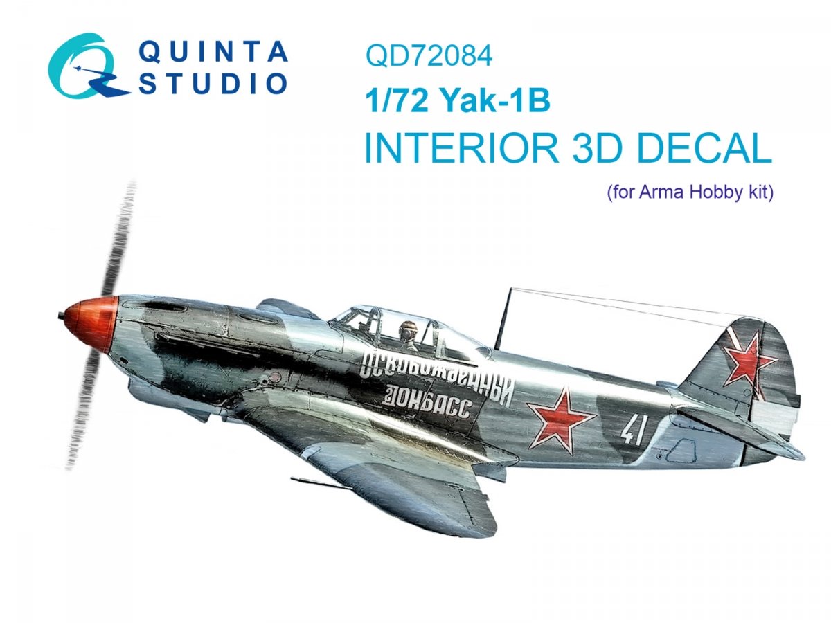 Quinta Studio QD72084 Yak-1B 3D-Printed &amp; colored Interior on decal paper (Arma Hobby) 1/72
