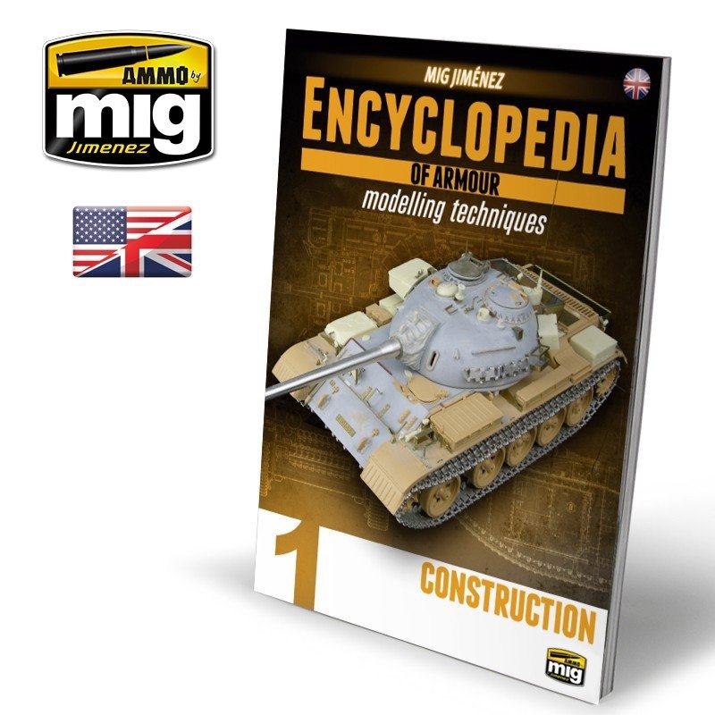 AMMO de Mig Jimenez 6150 ENCYCLOPÉDIE DES TECHNIQUES DE MODÉLISATION DE BLINDÉS VOL. 1 – CONSTRUCTION (Anglais)