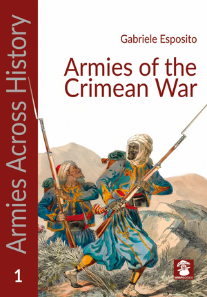 MMP Books 49944 Armées à travers l&amp;#39;histoire : Les armées de la guerre de Crimée EN