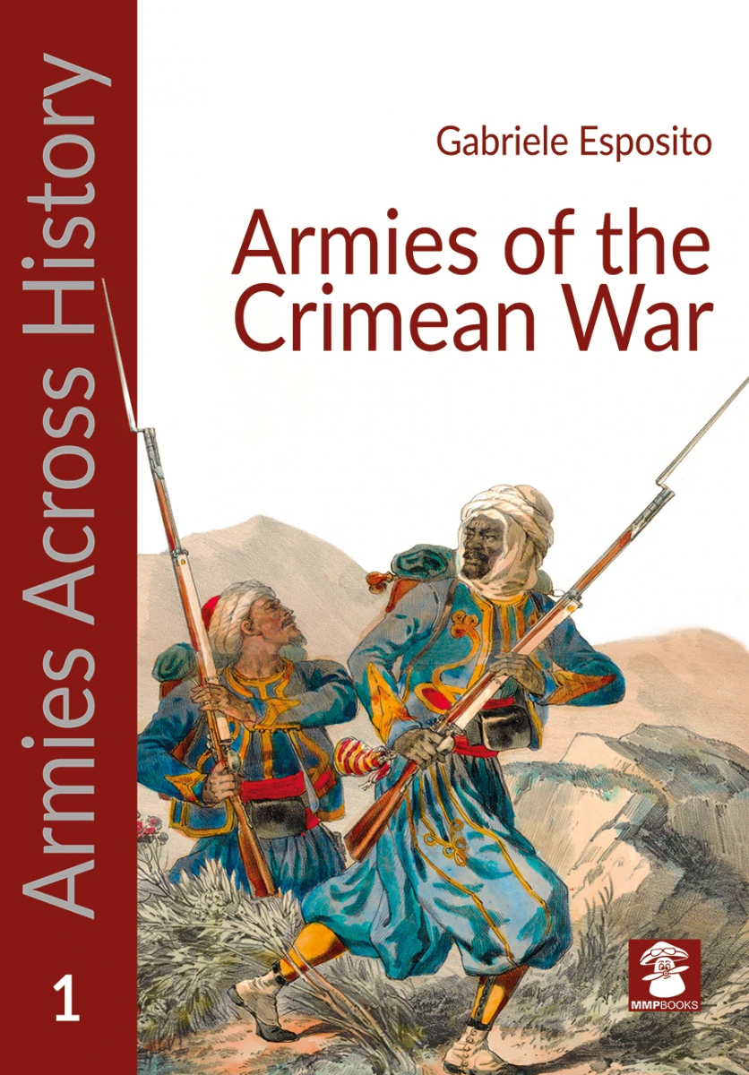 MMP Books 49944 Armées à travers l&amp;#39;histoire : Les armées de la guerre de Crimée EN