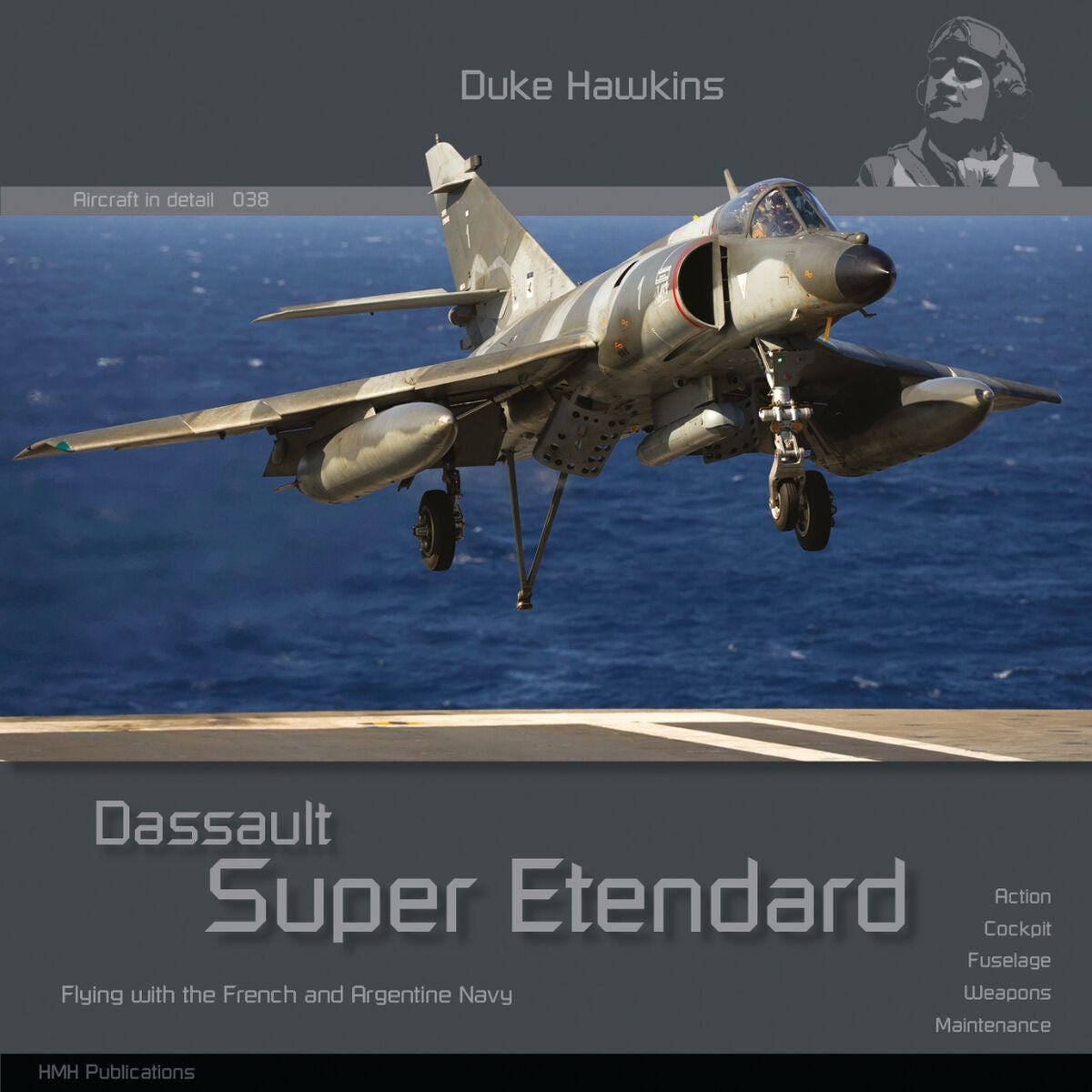HMH Publications DH-038 Dassault Super Etendard - Avion en détail 038 (Version anglaise)
