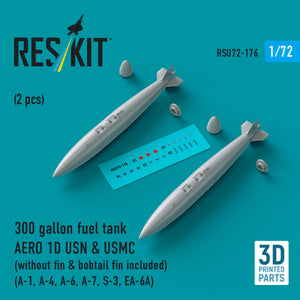 Réservoir de carburant RESKIT RSU72-0176 de 300 gallons pour AERO 1D USN &amp;amp; USMC (sans dérive, dérive arrière incluse) (2 pièces) (Impression 3D) 1/72
