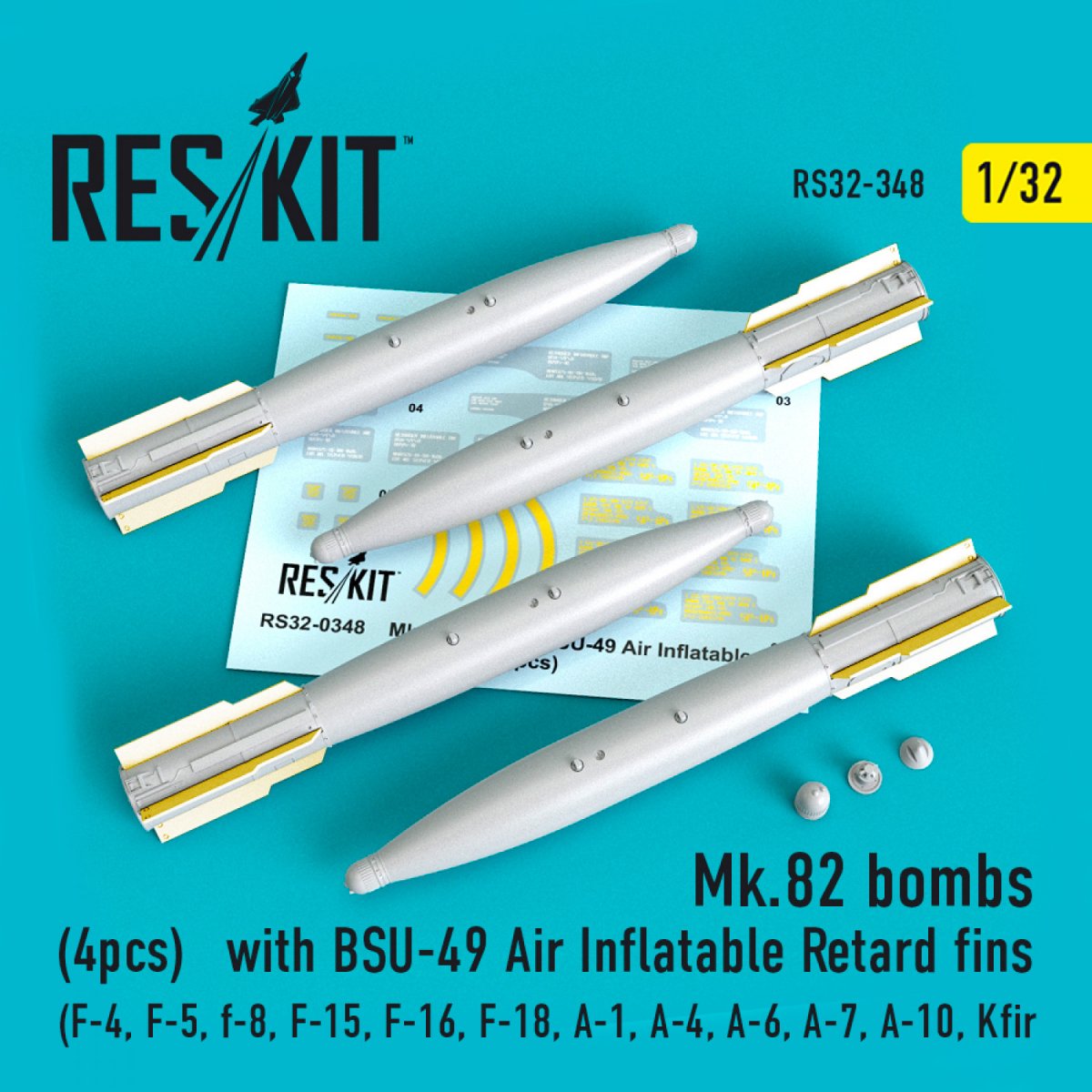 RESKIT RS32-0348 MK.82 BOMBES AVEC AILETTES DE RETENUE GONFLABLES BSU-49 (4 PIÈCES) 1/32