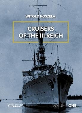 Stratus 58846 Koszela : Croiseurs du IIIe Reich, vol. 1