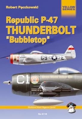 MMP Books 21276 Série Jaune : Republic P-47 Thunderbolt Bubbletop EN