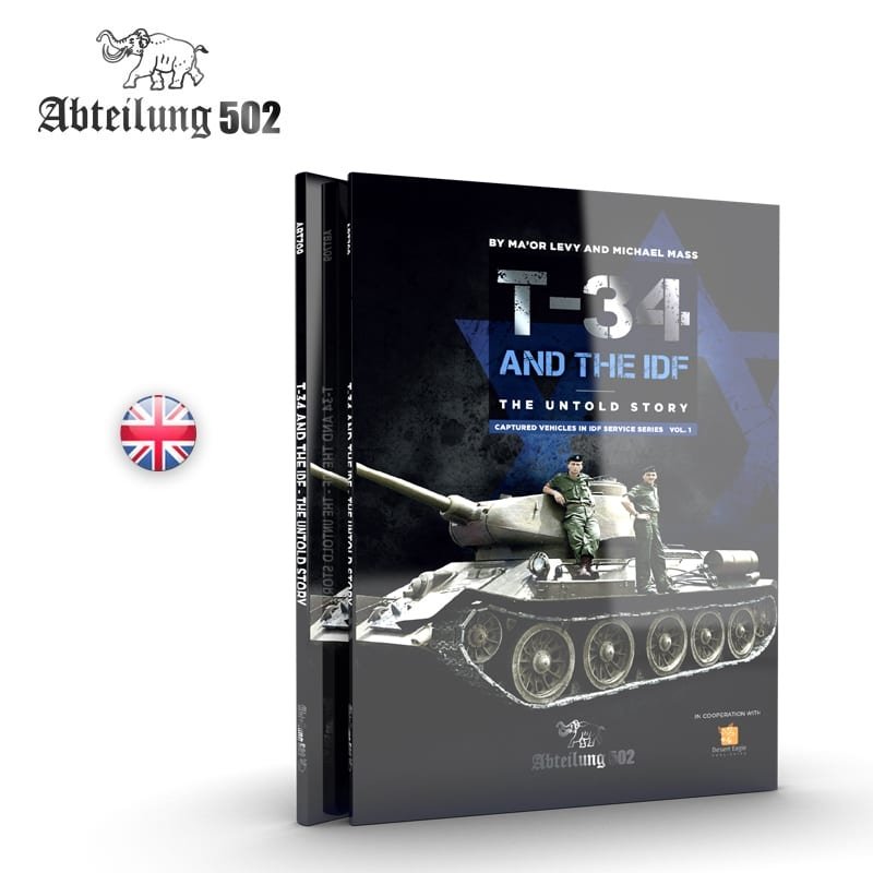 502e Abteilung ABT709 T-34 ET L&amp;#39;armée israélienne : L&amp;#39;HISTOIRE INÉDITE (MICHAEL MASS / MA&amp;#39;OR LEVY)