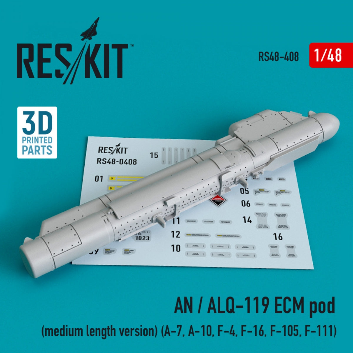RESKIT RS48-0408 AN/ALQ-119 ECM POD (VERSION MOYENNE) (IMPRIMÉE EN 3D) 1/48