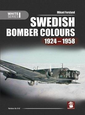 MMP Books 58372 Série Blanche : Couleurs des bombardiers suédois 1924-1958 EN