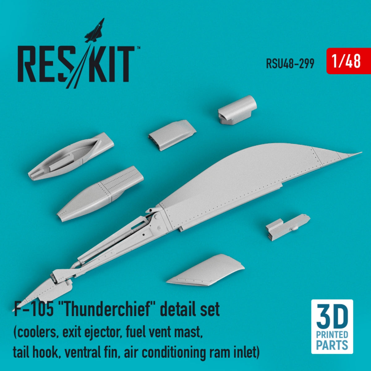 RESKIT RSU48-0299 F-105 "THUNDERCHIEF" DETAIL SET (COOLERS, EXIT EJECTOR, FUEL VENT MAST, TAIL HOOK, VENTRAL FIN, AIR CONDITIONING RAM INLET) (3D PRINTED) 1/48