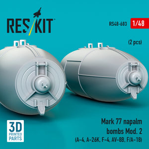 RESKIT RS48-0603 Mark 77 napalm bombs Mod. 2 (2pcs) (A-4, A-26K, F-4, AV-8B, F/A-18) (3D Printed) 1/48