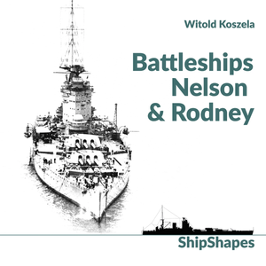MMP Books 58358 ShipShapes : Cuirassés Rodney &amp;amp; Nelson EN