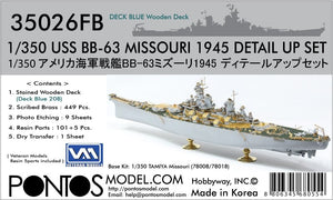 Pontos 35026FB USS BB-63 Missouri 1945 Ensemble de détails (Pont en bois teinté bleu 20B) (1/350)