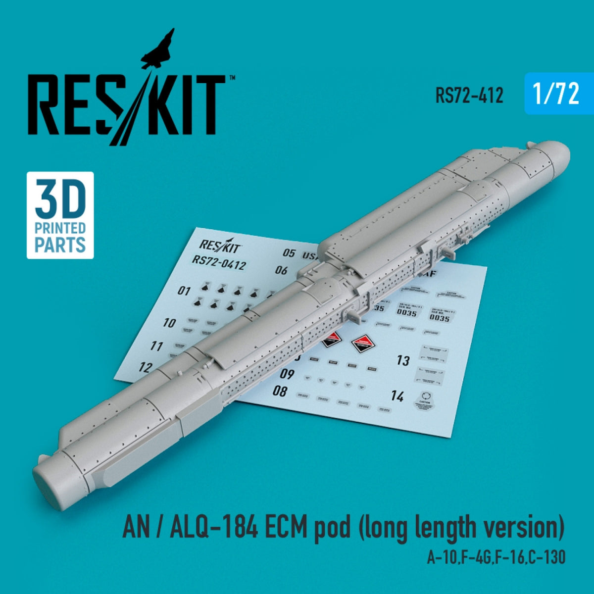 RESKIT RS72-0412 AN / ALQ-184 ECM POD (VERSION LONGUE) (IMPRIMÉE EN 3D) 1/72