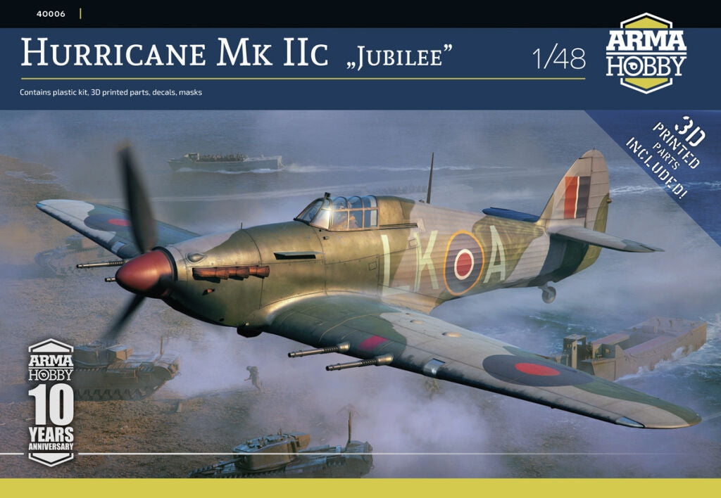 Arma Hobby 40006 Hurricane Mk IIc « Jubilee » 1/48