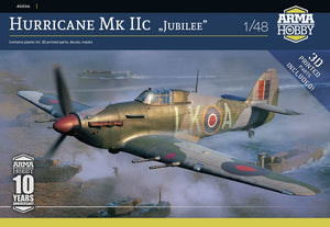 Arma Hobby 40006 Hurricane Mk IIc « Jubilee » 1/48