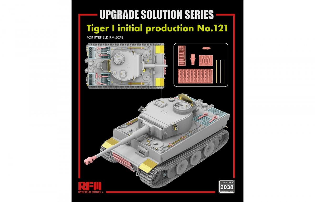 Rye Field Modèle 2038 TIGER I 121 production initiale SÉRIE DE SOLUTIONS DE MISE À NIVEAU 1/35