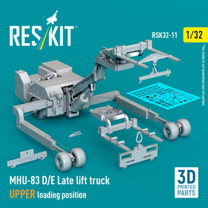 RESKIT RSK32-0011 MHU-83 D/E Chariot élévateur tardif, position de chargement supérieure (kit de modèle imprimé en 3D) 1/32