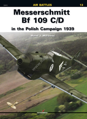 Kagero 12013 Messerschmitt Bf 109 C/D dans la campagne de Pologne 1939 EN