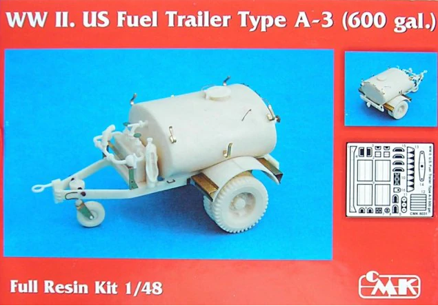 CMK 8031 ​​WW II. Remorque à carburant américaine type A-3 (600 gal.) « Kit complet en résine » 1/48 