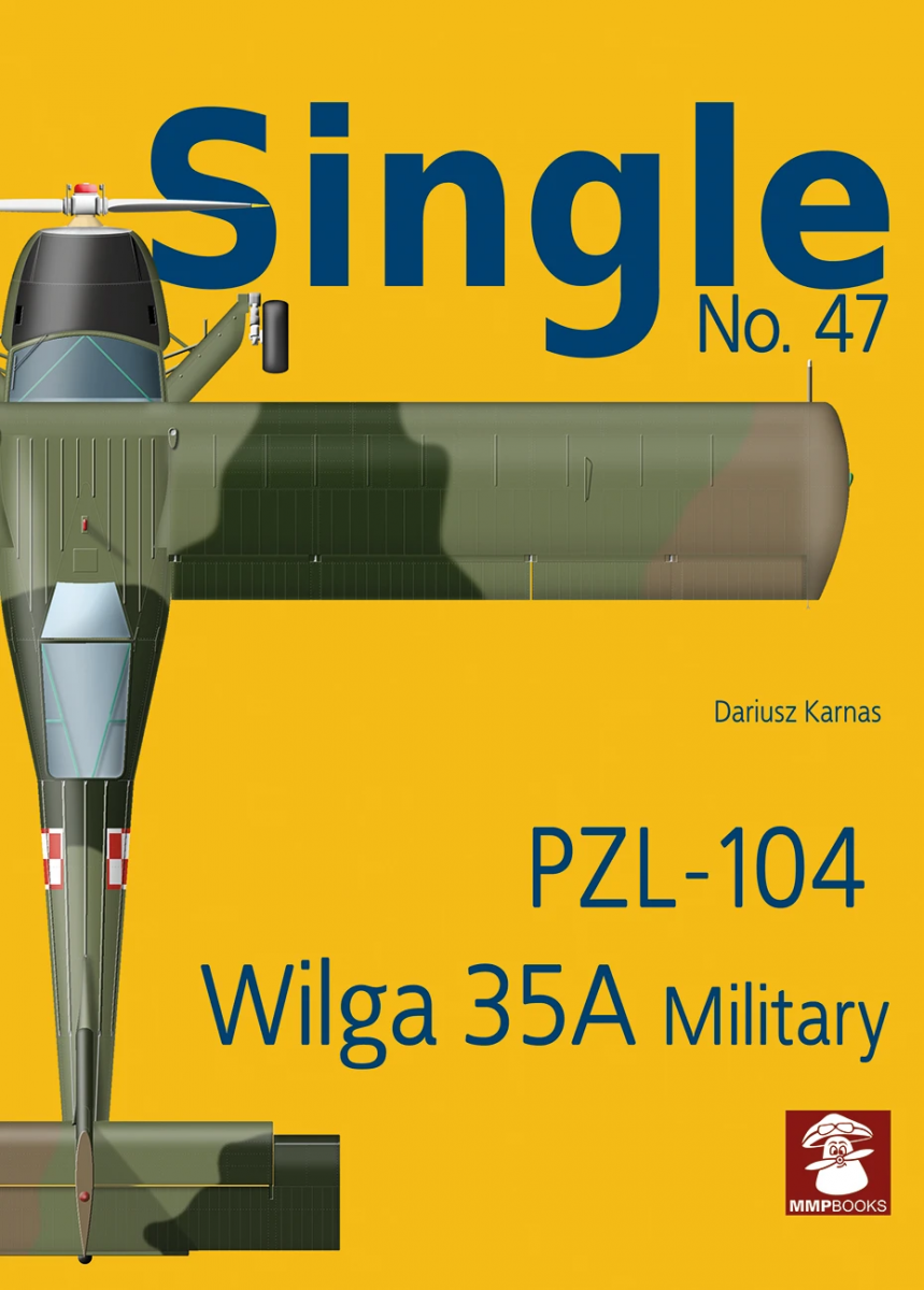 MMP Books 27261 Single No. 47 PZL-104 Wilga 35A Militaire FR