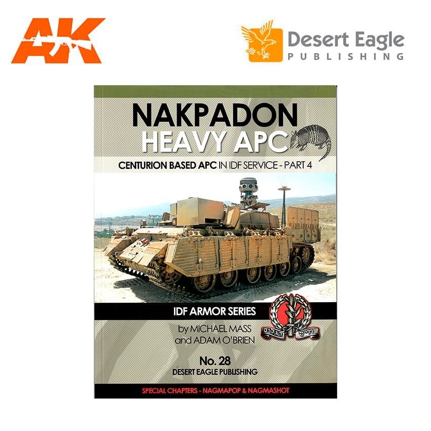 Desert Eagle Publishing DEP-28 NAKPADON VÉHICULE DE TRANSPORT DE BAIN LOURD – VÉHICULE DE TRANSPORT DE BAIN BASÉ SUR LE CENTURION EN SERVICE DANS L&amp;#39;IDENTITÉ – PARTIE 4