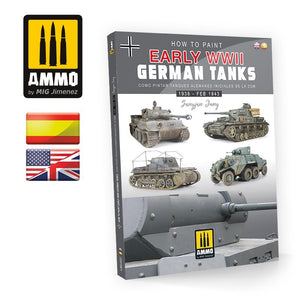 Munitions du Mig 6037 : Comment peindre les premiers chars allemands de la Seconde Guerre mondiale (1936 - février 1943) (Multilingue)